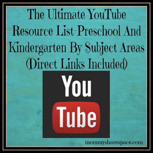 The Ultimate YouTube Resource List-Preschool And Kindergarten By Subject Areas
